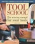 Tool School: The Missing Manual for Your Tools! the Missing Manual for Your Tools!: The Missing Manual for Your Tools! (Popular Woodworking)