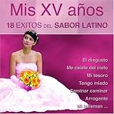 Various Artists - 18 Exitos Del Sabor Latino Mis XV Anos ( Audio...