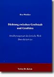 Dichtung zwischen Großstadt und Großhirn. Annäherung an das lyrische Werk Durs Grünbeins