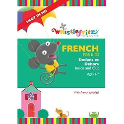 FRENCH FOR KIDS: Dedans et Dehors (Inside and Out)