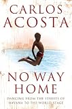 Cover of No Way Home by Carlos Acosta 0007250789