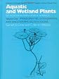 Aquatic and Wetland Plants of Northeastern North America, Volume I: A Revised and Enlarged Edition of Norman C. Fassett's A Manual of Aquatic Plants, Volume ... of Northeastern North America (Paperback))