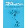 Aquatic and Wetland Plants of Northeastern North America, Volume I: A Revised and Enlarged Edition of Norman C. Fassett's A Manual of Aquatic Plants, ... Gymnosperms, and Angiosperms: Dicotyledons