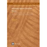 Insurance against covariate shocks: the role of index-based insurance in social protection in low-income countries of Africa (World Bank working paper)'