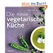 Die neue vegetarische K�che