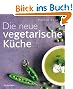 Die neue vegetarische K�che