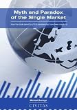 Myth and paradox of the Single Market : how the trade benefits of EU membership have been mis-sold
