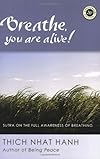 Breathe, You Are Alive