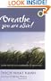 Breathe, You Are Alive: The Sutra on the Full Awareness of Breathing
