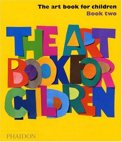 Books: The Art Book for Children, Book Two  Art Book for Children 