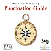 Punctuation Guide: 60 Minutes to Better Writing | [Deaver Brown]