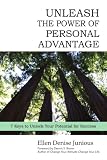 Unleash the Power of Personal Advantage: 7 Keys to Unlock Your Potential for Success