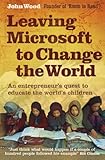 Leaving Microsoft to Change the World: An Entrepreneur