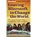 Leaving Microsoft to Change the World: An Entrepreneur's Quest to Educate the World's Children