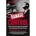 Damage Control: How to Get the Upper Hand When Your Business Is Under Attack