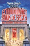Uncle John's Bathroom Reader Extraordinary Book of Facts: And Bizarre Information