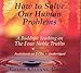 How to Solve Our Human Problems: The Four Noble Truths
