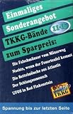 TKKG / 5 B�nde (11-15) im Schuber: Enth�lt die B�nde: Die Falschm�nzer vom M�useweg / Nachts, wenn der Feuerteufel kommt / Die Bettelm�nche aus Atlantis / Der Schlangenmensch / UFOS in Bad Finkenstein - Stefan Wolf