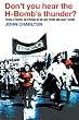 Don't You Hear the H-bomb's Thunder?: Youth and Politics on Tyneside in the Late 'fifties and Early 'sixties Image of Don't You Hear the H-bomb's Thunder?: Youth and Politics on Tyneside in the Late 'fifties and Early 'sixties