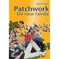 Patchwork: Die neue Familie