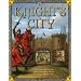 A Knight's City: With Amazing Pop-Ups and an Interactive Tour of Life in a Medieval City!