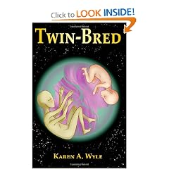 Twin-Bred by Karen A. Wyle