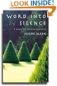Word into Silence: A Manual for Christian Meditation
