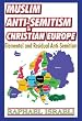 Muslim Anti-Semitism in Christian Europe: Elemental and Residual Anti-Semitism
