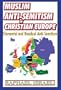 Muslim Anti-Semitism in Christian Europe: Elemental and Residual Anti-Semitism