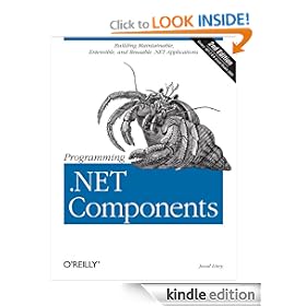 Programming .NET Components: Design and Build .NET Applications Using Component-Oriented Programming
