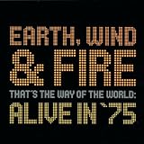 Thats The Way Of The World : Alive In 75