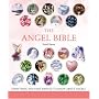 The Angel Bible: Everything You Ever Wanted to Know About Angels (Godsfield Bible)