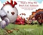 That's Why We Don't Eat Animals: A Book About Vegans, Vegetarians, and All Living Things