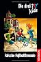 Die drei ??? Kids 47. Falsche Fu�ballfreunde (drei Fragezeichen)