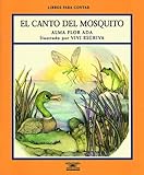 El Canto Del Mosquito/Song of the Teeny-Tiny Mosquito (Libros Para Contar (Audio)) (Spanish Edition)