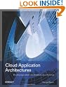 Cloud Application Architectures: Building Applications and Infrastructure in the Cloud: Transactional Systems for EC2 and Beyond (Theory in Practice (O'Reilly))