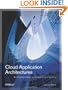 Cloud Application Architectures: Building Applications and Infrastructure in the Cloud (Theory in Practice (O'Reilly))