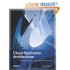 Cloud Application Architectures: Building Applications and Infrastructure in the Cloud (Theory in Practice (O'Reilly))