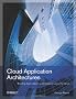 Cloud Application Architectures: Building Applications and Infrastructure in the Cloud: Transactional Systems for EC2 and Beyond (Theory in Practice (O'Reilly))