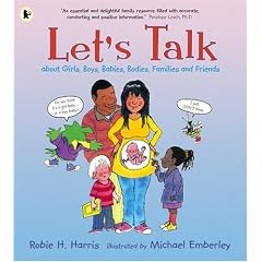 Let's Talk: About Girls, Boys, Babies, Bodies, Families & Friends (Lets Talk)