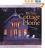 The New Cottage Home: A Tour of Unique American Dwellings