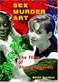 Sex Murder Art: The Films of Jorg Buttgereit