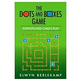 The Dots and Boxes Game: Sophisticated Child's Play