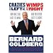 Crazies to the Left of Me, Wimps to the Right: How One Side Lost Its Mind and the Other Lost Its Nerve