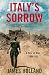 Italy's Sorrow: A Year of War 1944-45