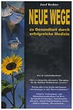 Neue Wege zu Gesundheit durch erfolgreiche Medizin