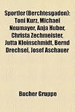 Produkt-Bild: Sportler (Berchtesgaden): Toni Kurz, Michael Neumayer, Anja Huber, Christa Zechmeister, Jutta Kleinschmidt, Bernd Drechsel, Josef Aschauer