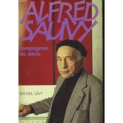 Alfred Sauvy, compagnon du si�cle