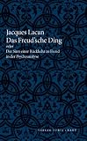Das Freudsche Ding: oder der Sinn einer R�ckkehr zur Freud in der Psychoanalyse