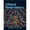 A Primer of Genome Science, Third Edition